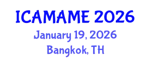 International Conference on Aerospace, Mechanical, Automotive and Materials Engineering (ICAMAME) January 19, 2026 - Bangkok, Thailand