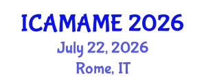 International Conference on Aerospace, Mechanical, Automotive and Materials Engineering (ICAMAME) July 22, 2026 - Rome, Italy