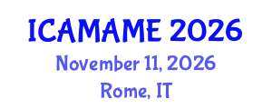 International Conference on Aerospace, Mechanical, Automotive and Materials Engineering (ICAMAME) November 11, 2026 - Rome, Italy