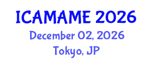 International Conference on Aerospace, Mechanical, Automotive and Materials Engineering (ICAMAME) December 02, 2026 - Tokyo, Japan
