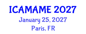 International Conference on Aerospace, Mechanical, Automotive and Materials Engineering (ICAMAME) January 25, 2027 - Paris, France