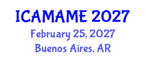 International Conference on Aerospace, Mechanical, Automotive and Materials Engineering (ICAMAME) February 25, 2027 - Buenos Aires, Argentina