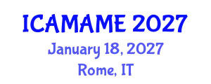 International Conference on Aerospace, Mechanical, Automotive and Materials Engineering (ICAMAME) January 18, 2027 - Rome, Italy