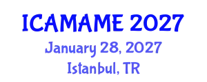 International Conference on Aerospace, Mechanical, Automotive and Materials Engineering (ICAMAME) January 28, 2027 - Istanbul, Turkey