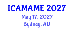 International Conference on Aerospace, Mechanical, Automotive and Materials Engineering (ICAMAME) May 17, 2027 - Sydney, Australia