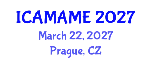 International Conference on Aerospace, Mechanical, Automotive and Materials Engineering (ICAMAME) March 22, 2027 - Prague, Czechia