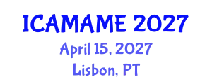International Conference on Aerospace, Mechanical, Automotive and Materials Engineering (ICAMAME) April 15, 2027 - Lisbon, Portugal