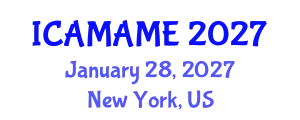 International Conference on Aerospace, Mechanical, Automotive and Materials Engineering (ICAMAME) January 28, 2027 - New York, United States