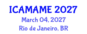 International Conference on Aerospace, Mechanical, Automotive and Materials Engineering (ICAMAME) March 04, 2027 - Rio de Janeiro, Brazil