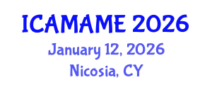 International Conference on Aerospace, Mechanical, Automotive and Materials Engineering (ICAMAME) January 12, 2026 - Nicosia, Cyprus