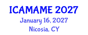 International Conference on Aerospace, Mechanical, Automotive and Materials Engineering (ICAMAME) January 16, 2027 - Nicosia, Cyprus