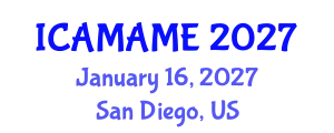 International Conference on Aerospace, Mechanical, Automotive and Materials Engineering (ICAMAME) January 16, 2027 - San Diego, United States