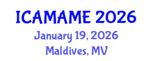 International Conference on Aerospace, Mechanical, Automotive and Materials Engineering (ICAMAME) January 19, 2026 - Maldives, Maldives