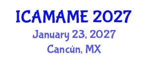 International Conference on Aerospace, Mechanical, Automotive and Materials Engineering (ICAMAME) January 23, 2027 - Cancún, Mexico