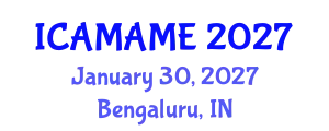 International Conference on Aerospace, Mechanical, Automotive and Materials Engineering (ICAMAME) January 30, 2027 - Bengaluru, India
