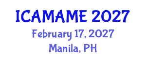 International Conference on Aerospace, Mechanical, Automotive and Materials Engineering (ICAMAME) February 17, 2027 - Manila, Philippines