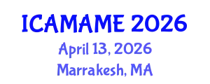 International Conference on Aerospace, Mechanical, Automotive and Materials Engineering (ICAMAME) April 13, 2026 - Marrakesh, Morocco