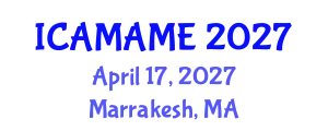 International Conference on Aerospace, Mechanical, Automotive and Materials Engineering (ICAMAME) April 17, 2027 - Marrakesh, Morocco