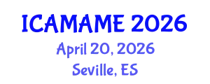International Conference on Aerospace, Mechanical, Automotive and Materials Engineering (ICAMAME) April 20, 2026 - Seville, Spain