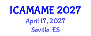 International Conference on Aerospace, Mechanical, Automotive and Materials Engineering (ICAMAME) April 17, 2027 - Seville, Spain