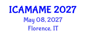 International Conference on Aerospace, Mechanical, Automotive and Materials Engineering (ICAMAME) May 08, 2027 - Florence, Italy