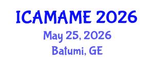 International Conference on Aerospace, Mechanical, Automotive and Materials Engineering (ICAMAME) May 25, 2026 - Batumi, Georgia