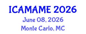 International Conference on Aerospace, Mechanical, Automotive and Materials Engineering (ICAMAME) June 08, 2026 - Monte Carlo, Monaco