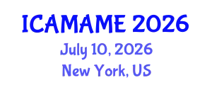 International Conference on Aerospace, Mechanical, Automotive and Materials Engineering (ICAMAME) July 10, 2026 - New York, United States