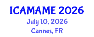 International Conference on Aerospace, Mechanical, Automotive and Materials Engineering (ICAMAME) July 10, 2026 - Cannes, France