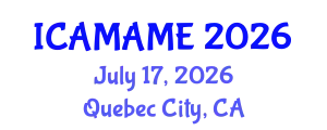 International Conference on Aerospace, Mechanical, Automotive and Materials Engineering (ICAMAME) July 17, 2026 - Quebec City, Canada