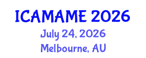 International Conference on Aerospace, Mechanical, Automotive and Materials Engineering (ICAMAME) July 24, 2026 - Melbourne, Australia