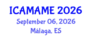 International Conference on Aerospace, Mechanical, Automotive and Materials Engineering (ICAMAME) September 06, 2026 - Málaga, Spain