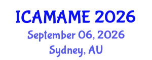 International Conference on Aerospace, Mechanical, Automotive and Materials Engineering (ICAMAME) September 06, 2026 - Sydney, Australia