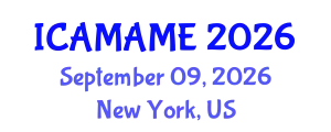 International Conference on Aerospace, Mechanical, Automotive and Materials Engineering (ICAMAME) September 09, 2026 - New York, United States