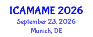 International Conference on Aerospace, Mechanical, Automotive and Materials Engineering (ICAMAME) September 23, 2026 - Munich, Germany