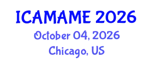 International Conference on Aerospace, Mechanical, Automotive and Materials Engineering (ICAMAME) October 04, 2026 - Chicago, United States