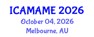 International Conference on Aerospace, Mechanical, Automotive and Materials Engineering (ICAMAME) October 04, 2026 - Melbourne, Australia