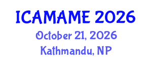 International Conference on Aerospace, Mechanical, Automotive and Materials Engineering (ICAMAME) October 21, 2026 - Kathmandu, Nepal