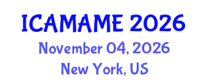 International Conference on Aerospace, Mechanical, Automotive and Materials Engineering (ICAMAME) November 04, 2026 - New York, United States