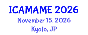 International Conference on Aerospace, Mechanical, Automotive and Materials Engineering (ICAMAME) November 15, 2026 - Kyoto, Japan