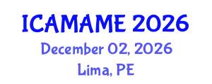 International Conference on Aerospace, Mechanical, Automotive and Materials Engineering (ICAMAME) December 02, 2026 - Lima, Peru
