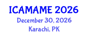 International Conference on Aerospace, Mechanical, Automotive and Materials Engineering (ICAMAME) December 30, 2026 - Karachi, Pakistan