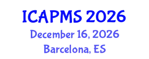 International Conference on Applied Physics and Materials Science (ICAPMS) December 16, 2026 - Barcelona, Spain