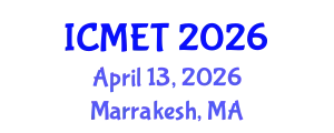 International Conference on Mechanical Engineering and Technology (ICMET) April 13, 2026 - Marrakesh, Morocco