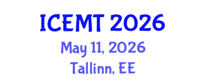 International Conference on Engineering Materials and Technology (ICEMT) May 11, 2026 - Tallinn, Estonia