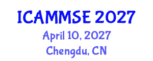 International Conference on Applied Mechanics, Materials Science and Engineering (ICAMMSE) April 10, 2027 - Chengdu, China