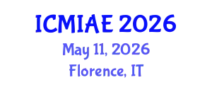 International Conference on Mechanical, Industrial and Aerospace Engineering (ICMIAE) May 11, 2026 - Florence, Italy
