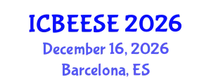 International Conference on Biological, Ecological and Environmental Sciences, and Engineering (ICBEESE) December 16, 2026 - Barcelona, Spain