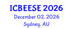 International Conference on Biological, Ecological and Environmental Sciences, and Engineering (ICBEESE) December 02, 2026 - Sydney, Australia