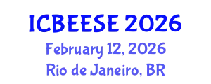 International Conference on Biological, Ecological and Environmental Sciences, and Engineering (ICBEESE) February 12, 2026 - Rio de Janeiro, Brazil